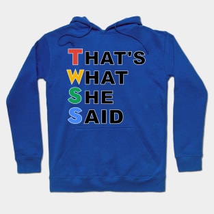 That's What She Said Hoodie